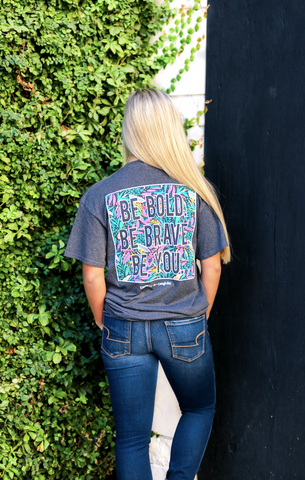 Be Bold Be Brave Be You
